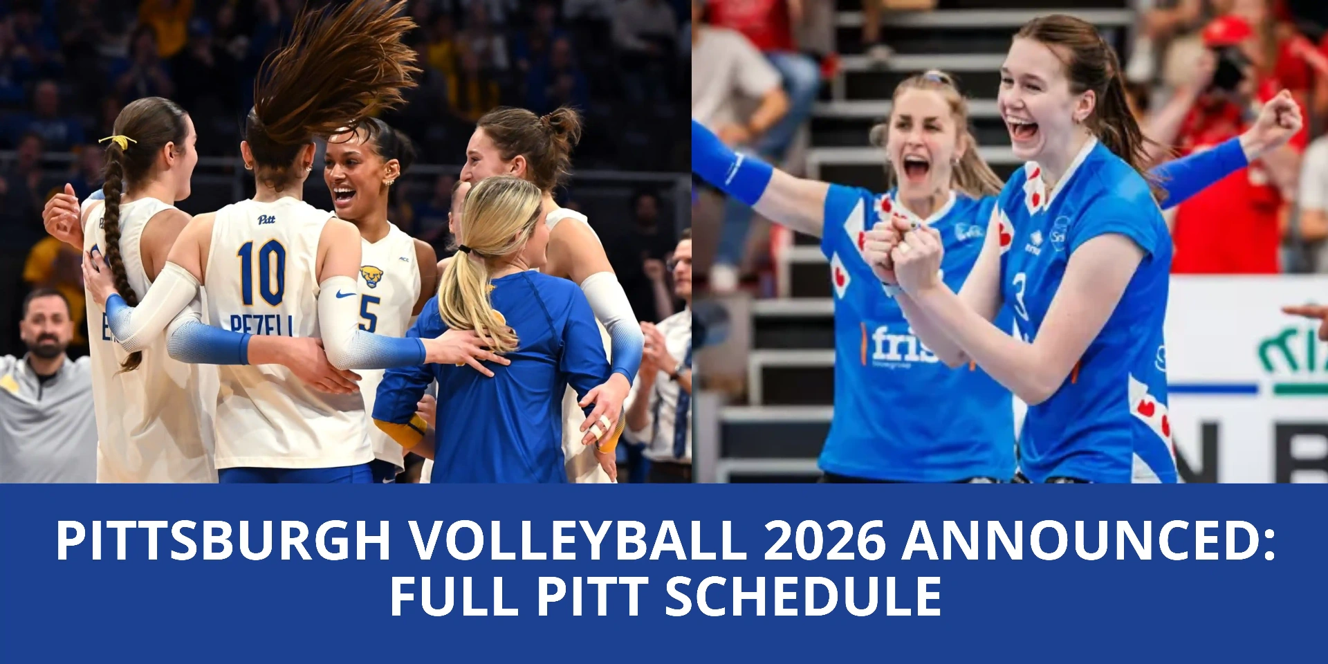 Pittsburgh Volleyball 2026 Announced: Full Pitt Schedule